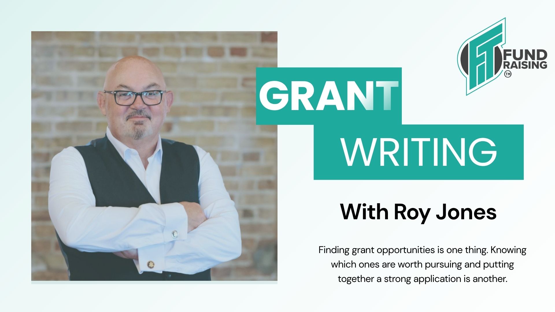 Grant writing promotional graphic created for FIT Fundraising featuring Roy Jones